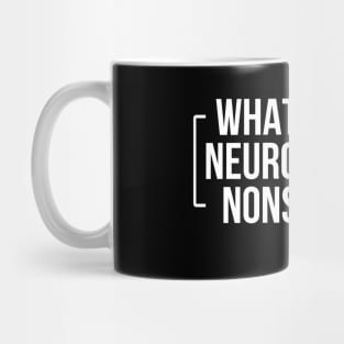 What is this Neurotypical Nonsense Mug